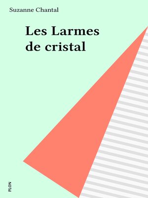 cover image of Les Larmes de cristal